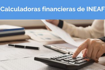 calculadoras finacieras INEAF